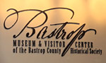 The Bastrop County Museum